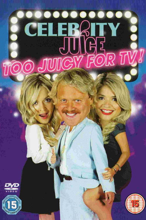 Movie poster for Celebrity Juice: Too Juicy For TV! (2011)