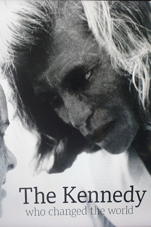 Movie poster for The Kennedy Who Changed The World (2019)
