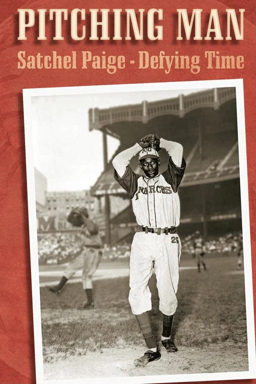 Movie poster for Pitching Man: Satchel Paige Defying Time (2009)