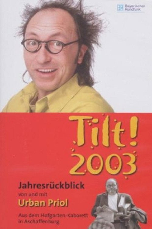 Movie poster for Urban Priol - Tilt! 2003 (2004)