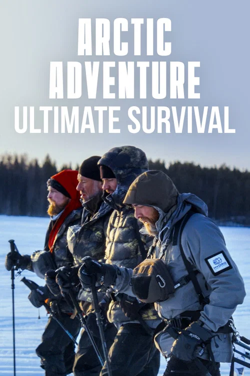 Movie poster for Arctic Adventure: Ultimate Survival (2026)