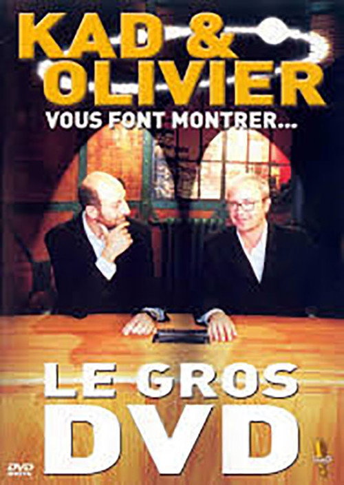 Movie poster for Kad et Olivier vous font montrer... Le Gros DVD (2001)