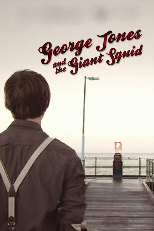 Movie poster for George Jones and the Giant Squid (2011)