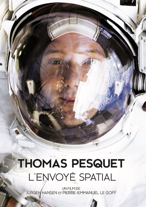 Movie poster for Thomas Pesquet : L'Envoyé spatial (2016)