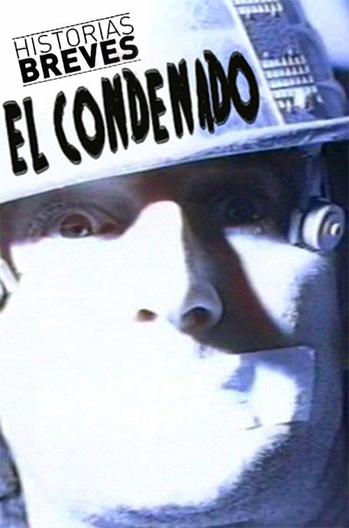 Movie poster for Historias Breves 0: El condenado (1993)