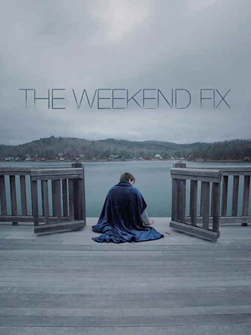 Movie poster for The Weekend Fix (2020)