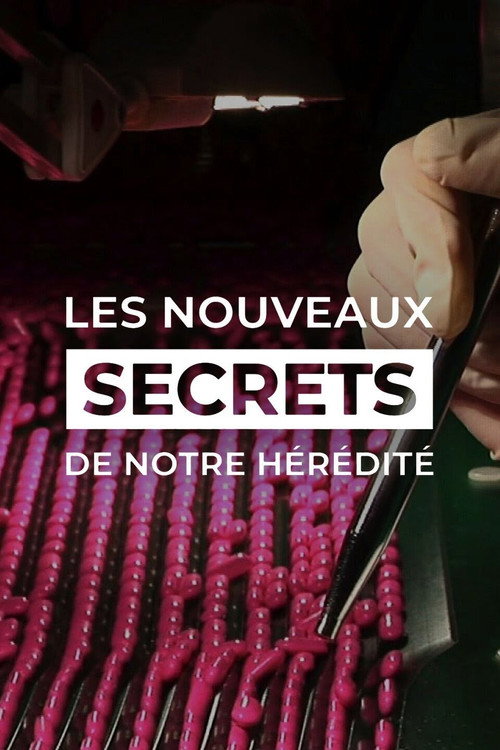 Movie poster for Les Nouveaux Secrets de notre hérédité (2015)
