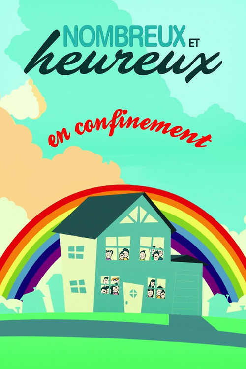 Series poster for Nombreux et heureux en confinement (2020)