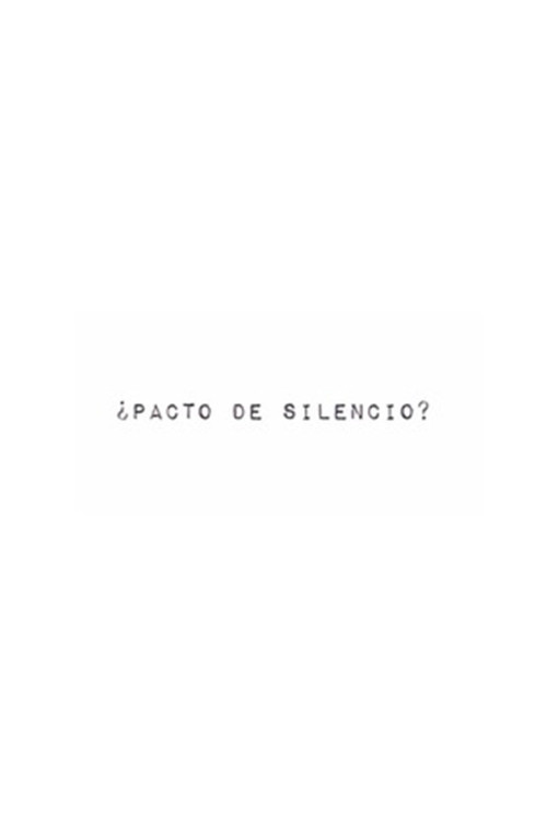Movie poster for ¿Pacto de silencio? (2012)