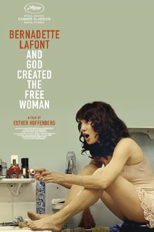 Movie poster for Bernadette Lafont: And God Created the Free Woman (2016)