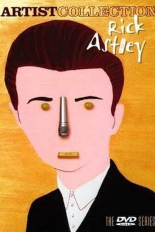 Movie poster for Rick Astley: Artist Collection (2007)