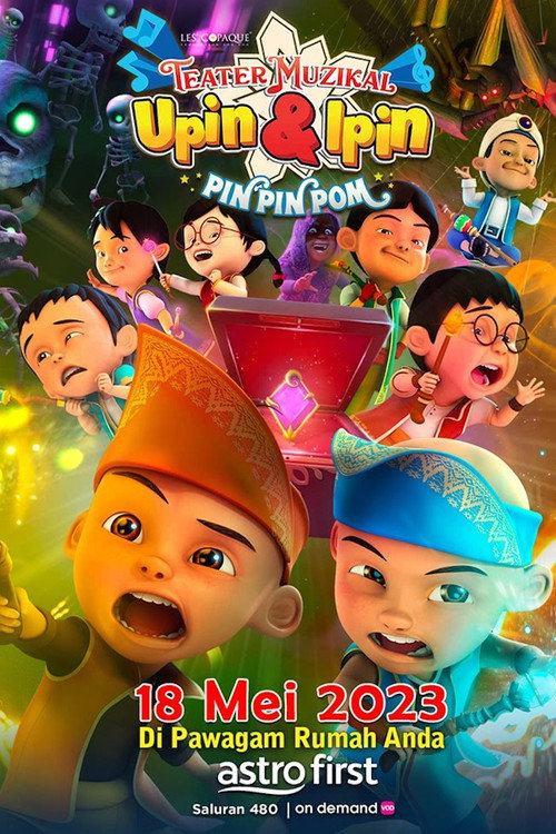 Movie poster for Teater Muzikal Upin & Ipin Pin Pin Pom! (2023)