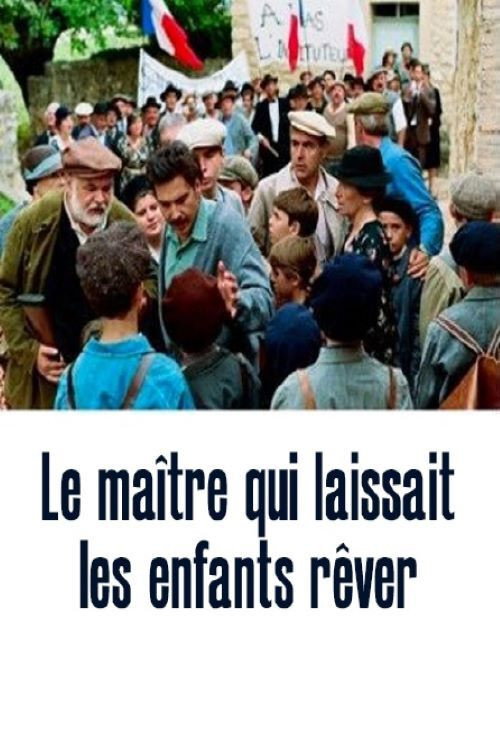 Movie poster for Le Maître qui laissait les enfants rêver (2007)