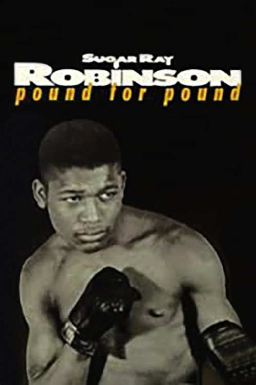 Movie poster for Sugar Ray Robinson: Pound for Pound (1970)