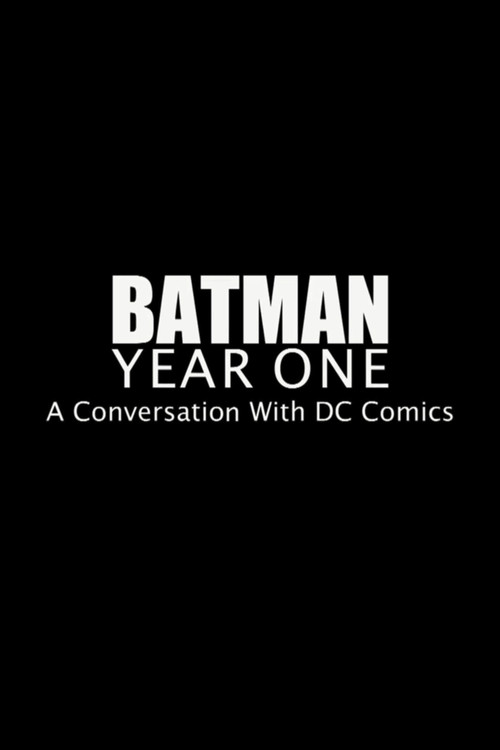 Movie poster for Batman Year One: A Conversation with DC Comics (2011)