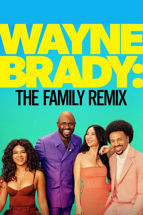 Series poster for Wayne Brady: The Family Remix (2024)