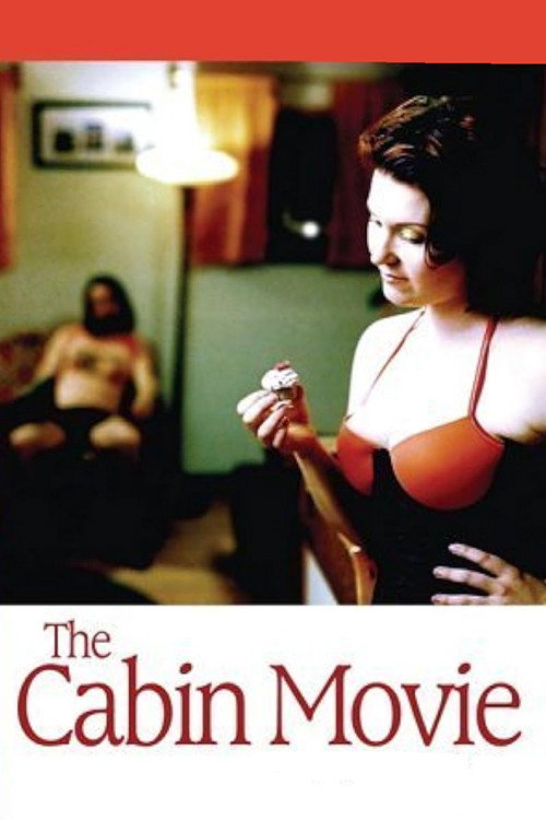 Movie poster for The Cabin Movie (2005)