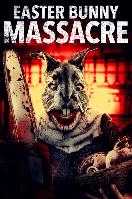 Movie poster for Easter Bunny Massacre (2021)