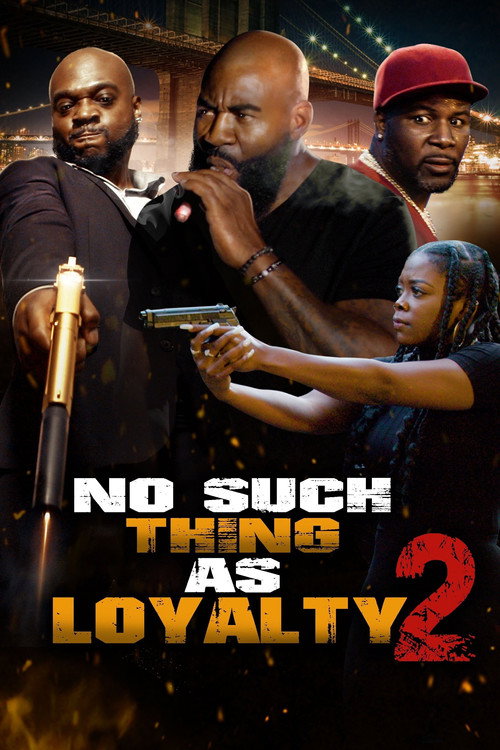 Movie poster for No Such Thing as Loyalty 2 (2023)