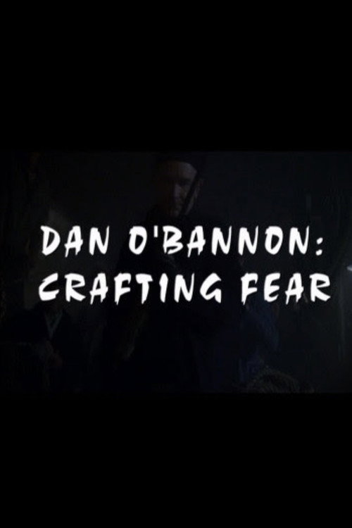 Movie poster for Dan O'Bannon: Crafting Fear (2003)