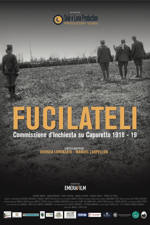 Movie poster for Fucilateli - Commissione d'inchiesta su Caporetto 1918-19 (2019)