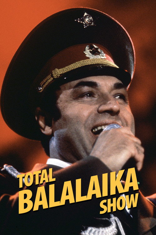 Movie poster for Total Balalaika Show (1994)