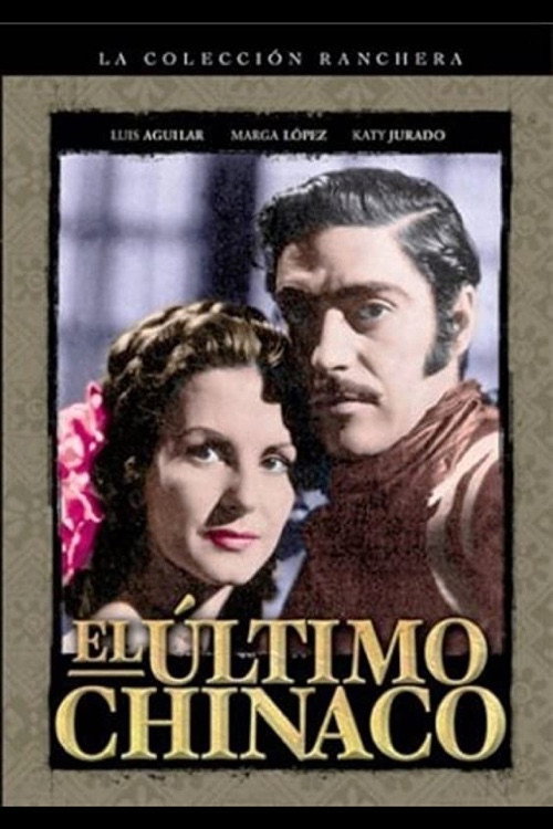 Movie poster for El último chinaco (1948)