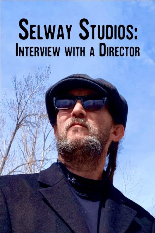 Movie poster for Selway Studios - Interview with A Director (2023)