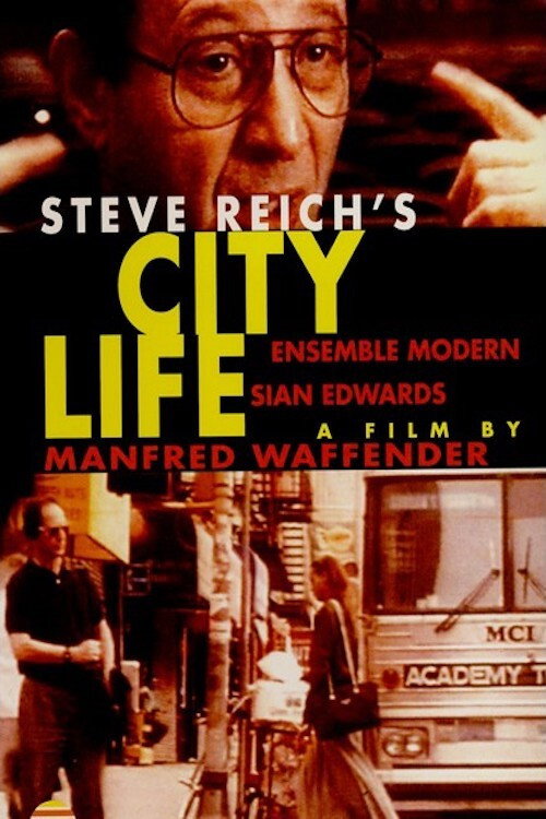 Movie poster for Steve Reich - City Life (1995)
