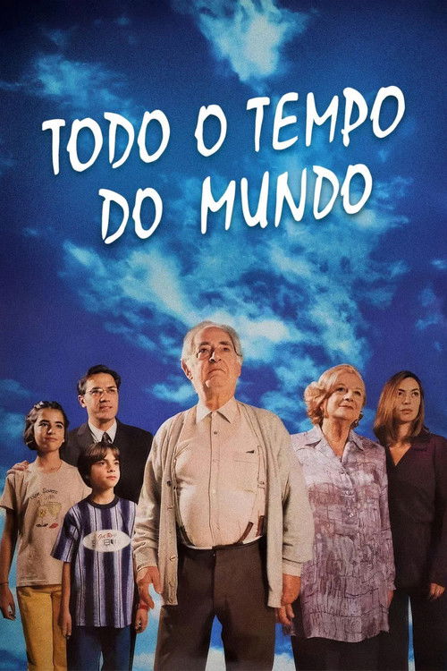 Todo o Tempo do Mundo poster