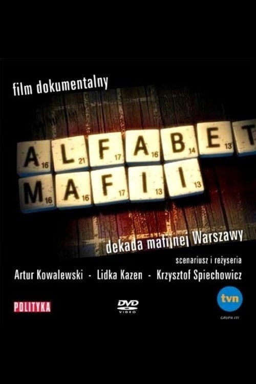Movie poster for Alfabet mafii. Dekada mafijnej Warszawy (2004)