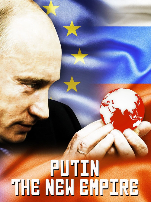 Movie poster for Putin: The New Empire (2016)