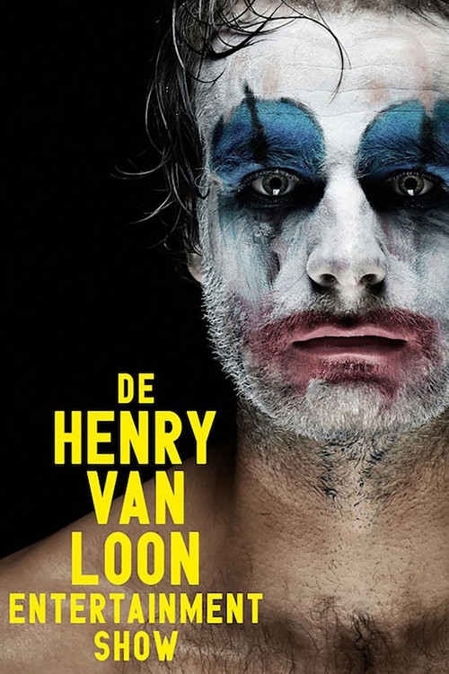 Movie poster for Henry van Loon: De Henry van Loon Entertainment Show (2009)