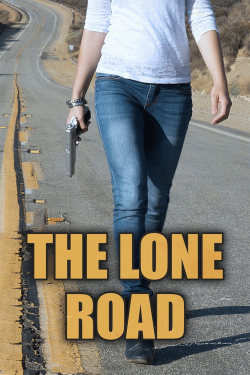 Movie poster for The Lone Road (2016)