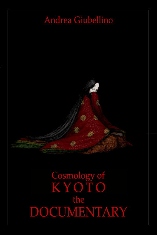 Movie poster for Cosmology of Kyoto - The Documentary