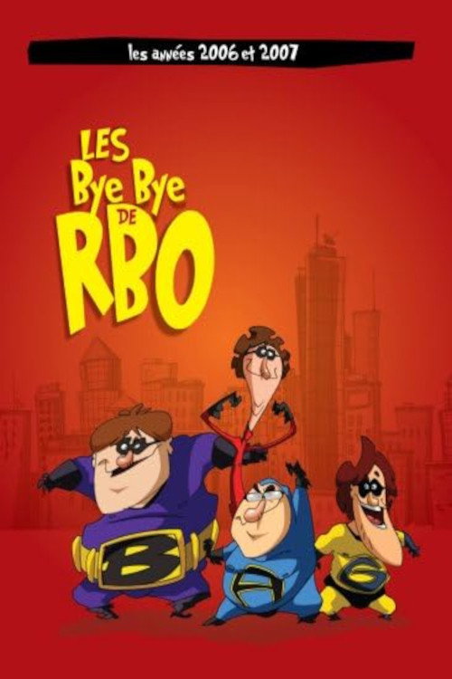 Movie poster for Rock et Belles Oreilles: Bye Bye 2006-2007 (2008)