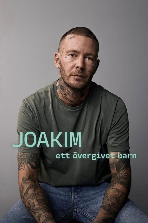 Joakim - ett övergivet barn poster