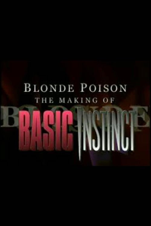Movie poster for Blonde Poison: The Making of 'Basic Instinct' (2001)