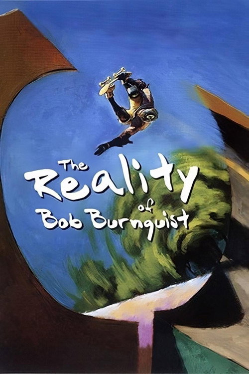 Movie poster for The Reality of Bob Burnquist (2005)