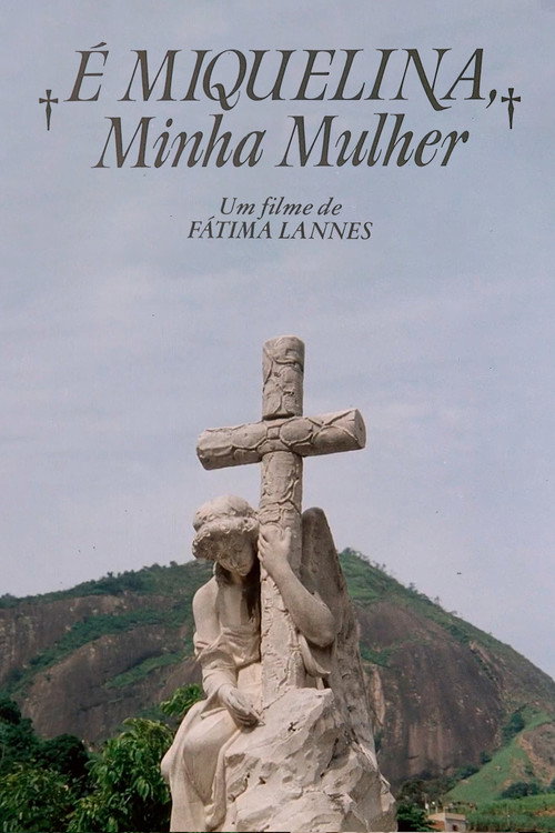 Movie poster for É Miquelina, Minha Mulher (1987)