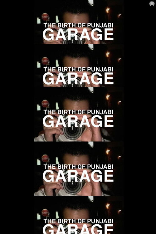 Movie poster for The Birth of Punjabi Garage (2021)