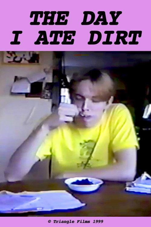 Movie poster for The Day I Ate Dirt (1999)