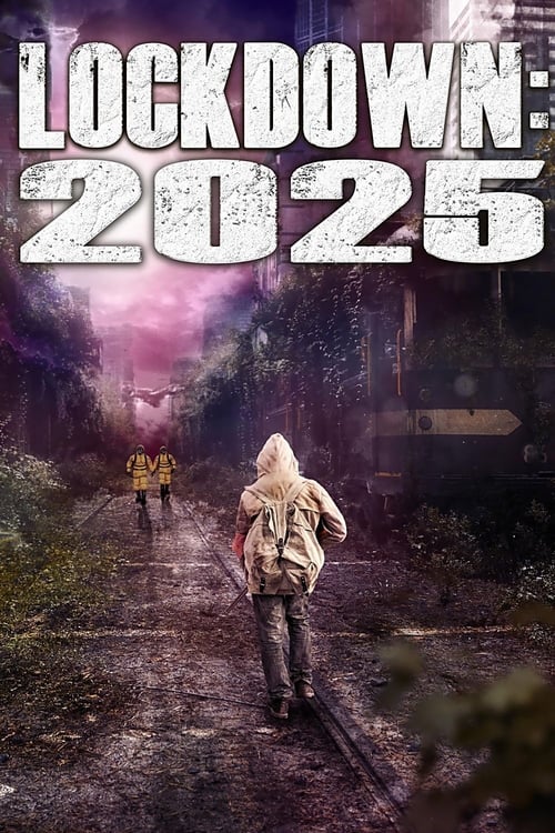 Movie poster for Lockdown: 2025 (2021)