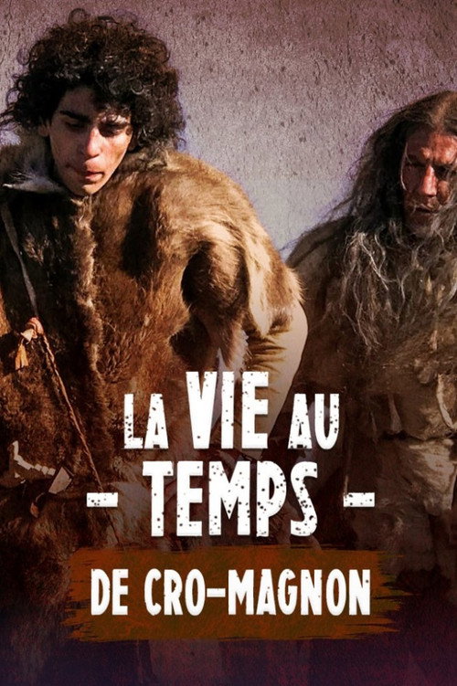 Movie poster for La vie au temps de Cro-Magnon (2019)