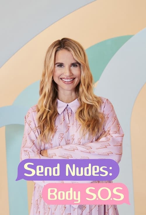 Send Nudes: Body SOS poster