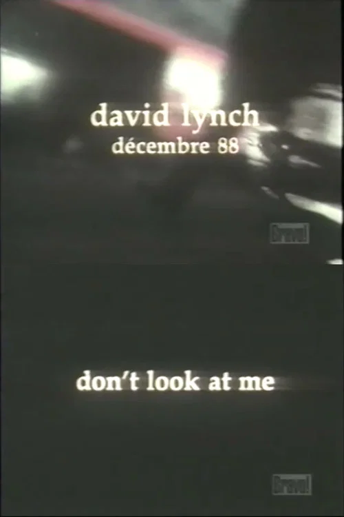 Movie poster for David Lynch: Don't Look at Me (1989)