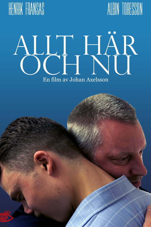 Movie poster for Allt här och nu (2024)