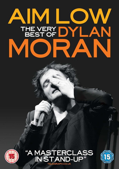 Movie poster for Aim Low: The Best of Dylan Moran (2010)