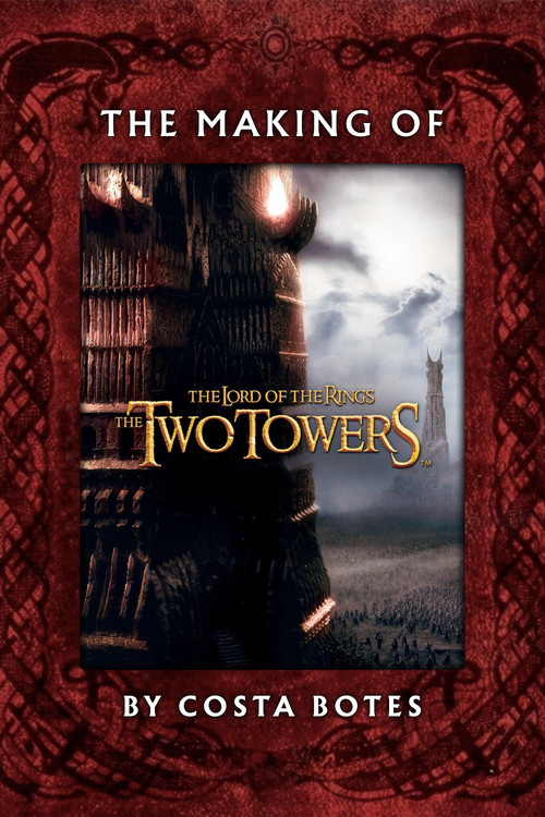 Movie poster for The Making of 'The Two Towers' (2003)