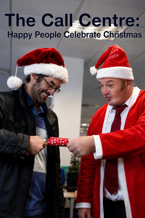 Movie poster for The Call Centre: Happy People Celebrate Christmas (2013)